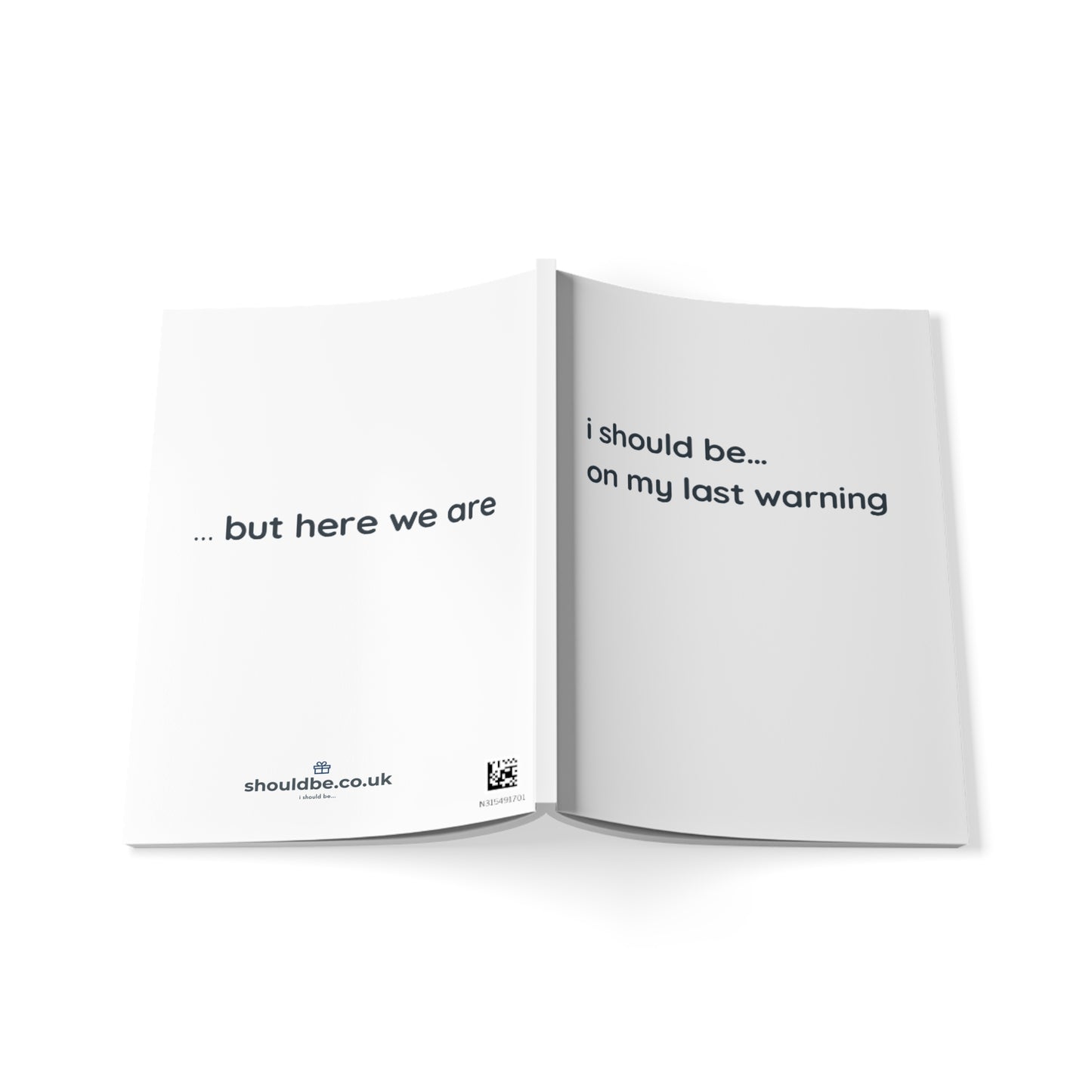 A5 Notebook — “I Should Be… On My Last Warning” Minimalist Journal