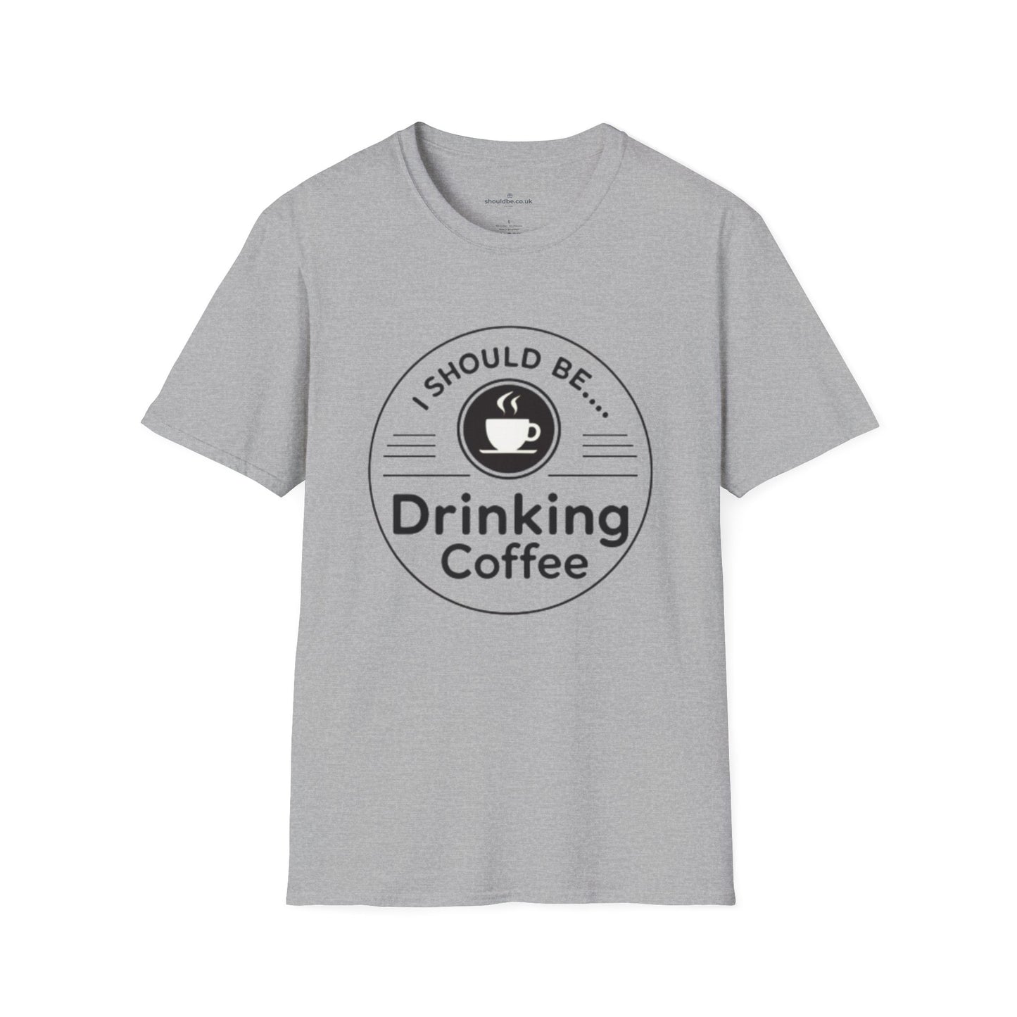 Coffee T-Shirt — “I Should Be Drinking Coffee” Graphic Tee