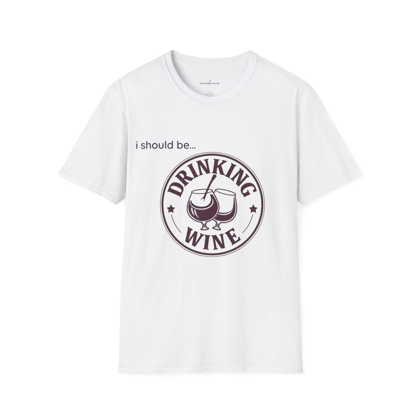 Drinking Wine T-Shirt — I Should Be Drinking Wine Graphic Tee