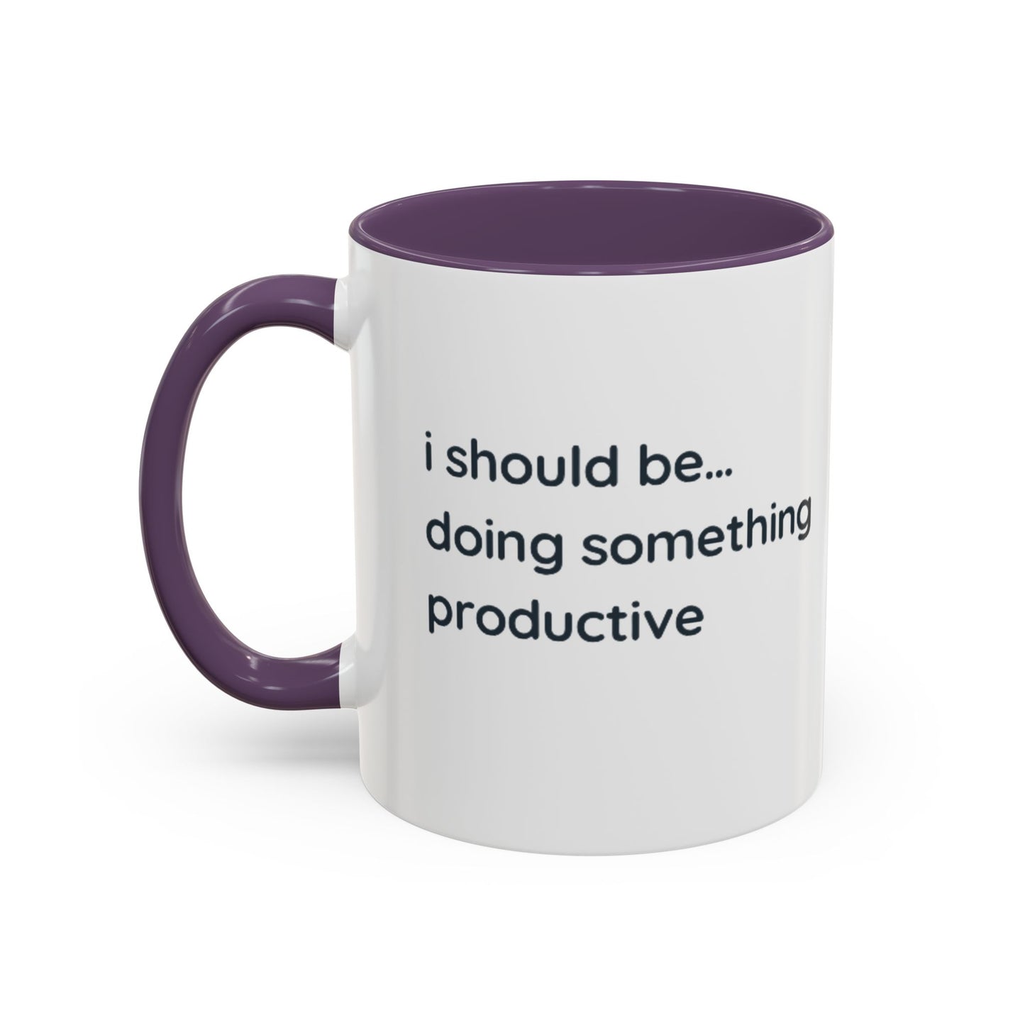 Product Type: MugTitle: "I Should Be Doing Something Productive" Accent Coffee Mug (11/15oz) — Funny Motivational Office Gift