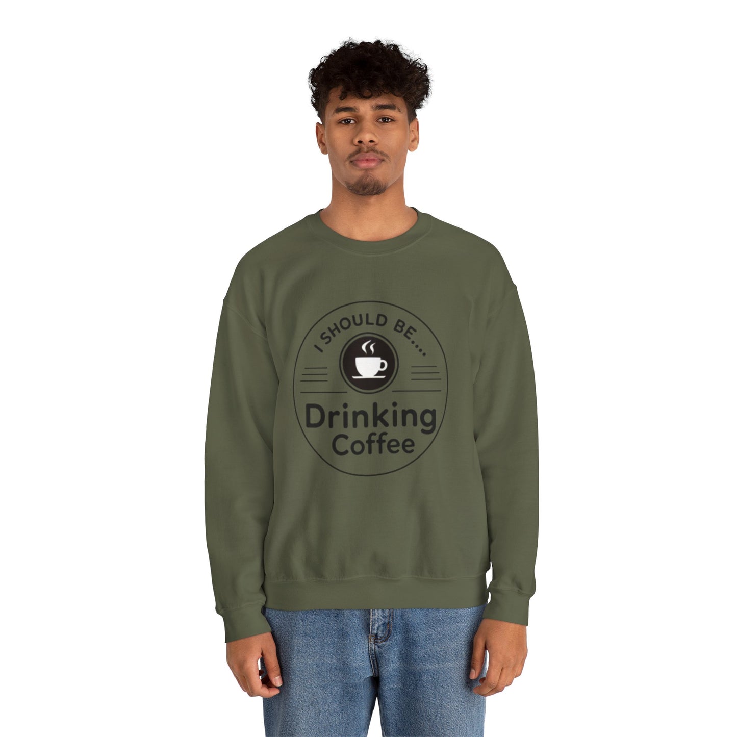 Coffee Crewneck Sweatshirt – "I Should Be Drinking Coffee" Cozy Graphic Pullover