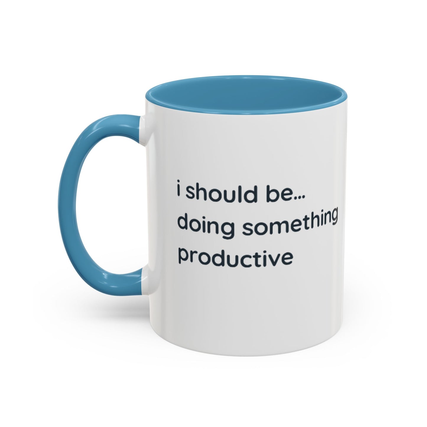 Product Type: MugTitle: "I Should Be Doing Something Productive" Accent Coffee Mug (11/15oz) — Funny Motivational Office Gift