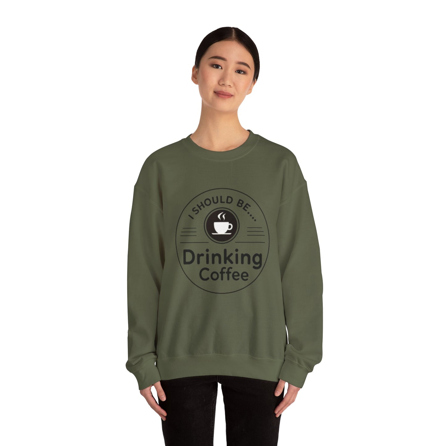 Coffee Crewneck Sweatshirt – "I Should Be Drinking Coffee" Cozy Graphic Pullover