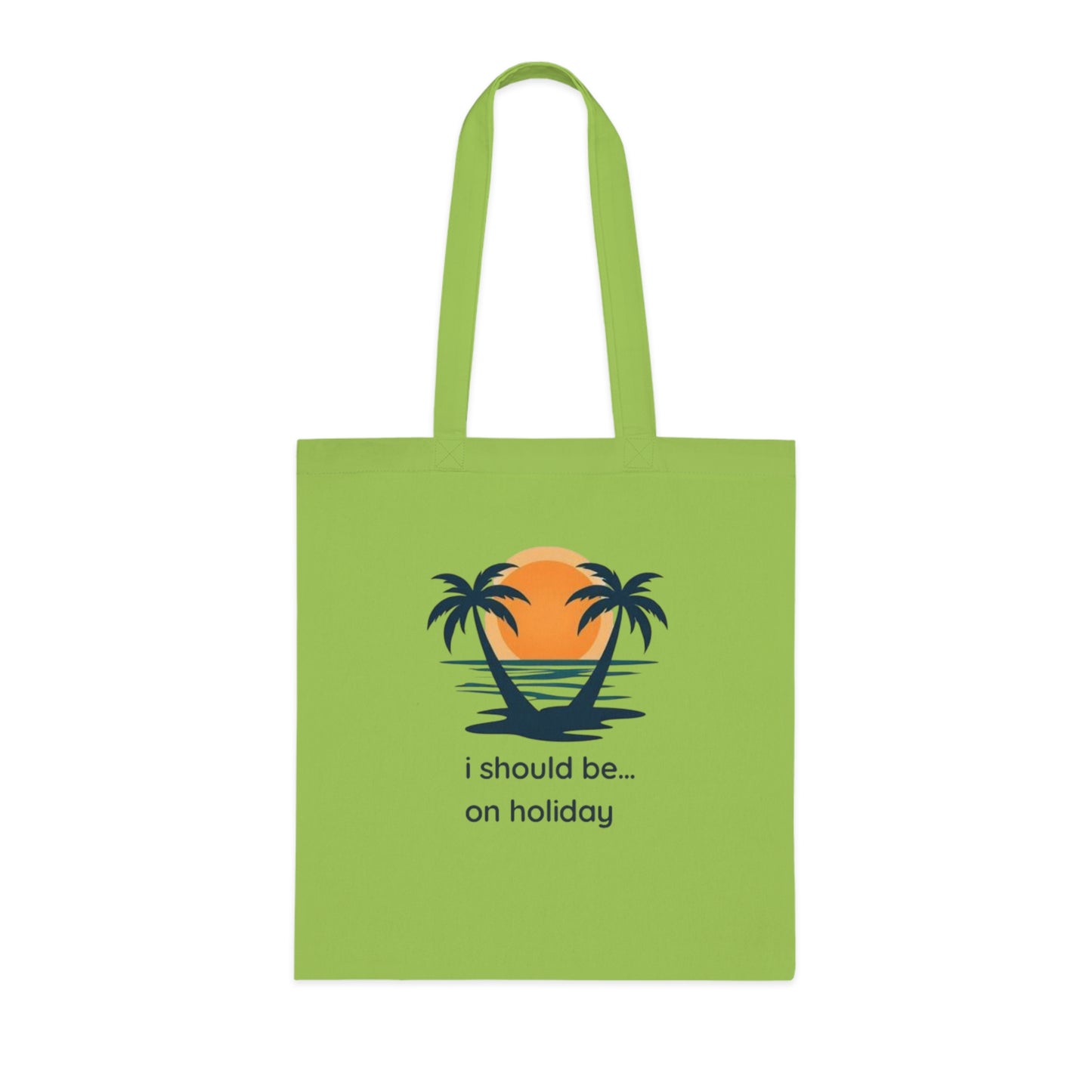 Tote Bag — "I Should Be on Holiday" Beach Sunset Cotton Tote
