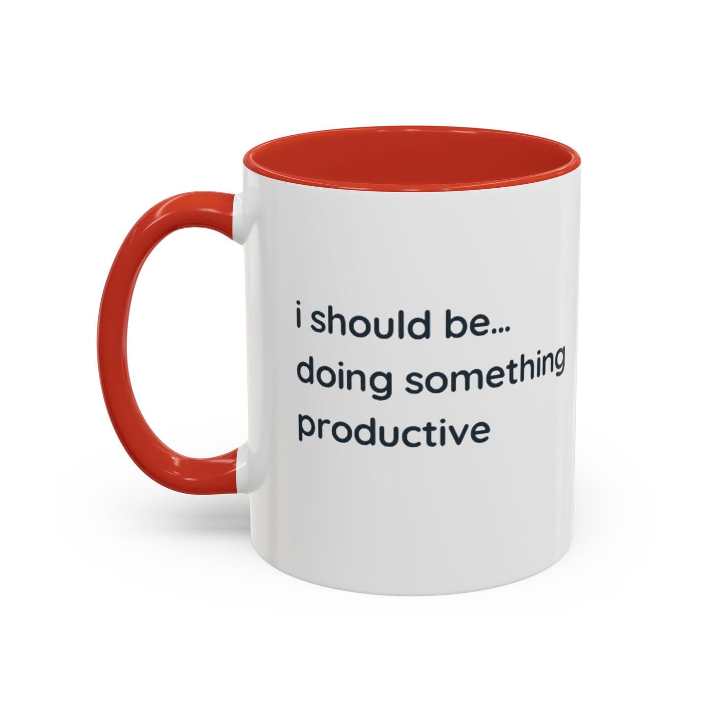 Product Type: MugTitle: "I Should Be Doing Something Productive" Accent Coffee Mug (11/15oz) — Funny Motivational Office Gift