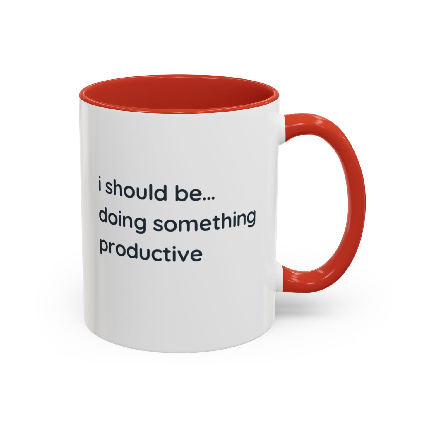Product Type: MugTitle: "I Should Be Doing Something Productive" Accent Coffee Mug (11/15oz) — Funny Motivational Office Gift