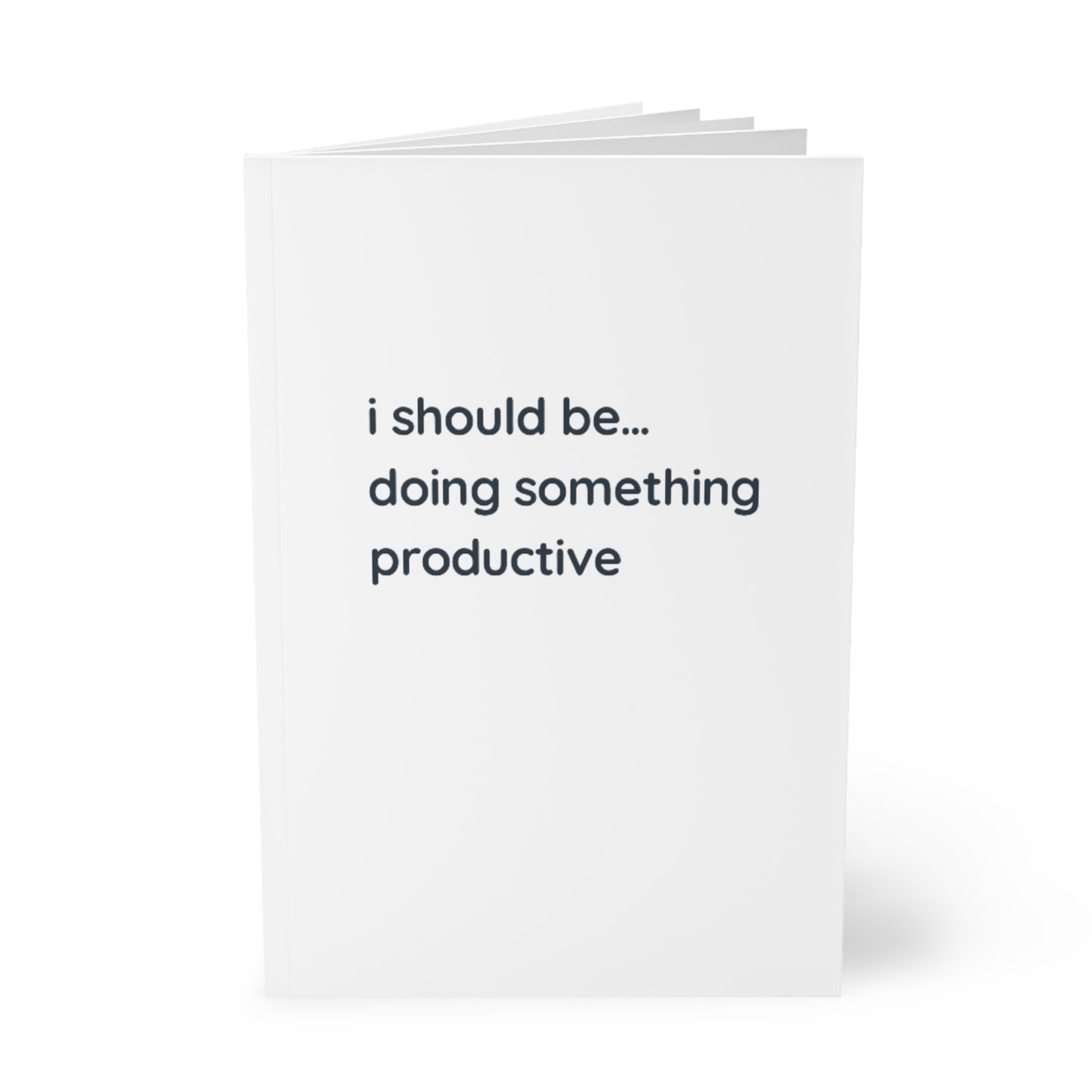 i should be…doing something productive a5 notebook