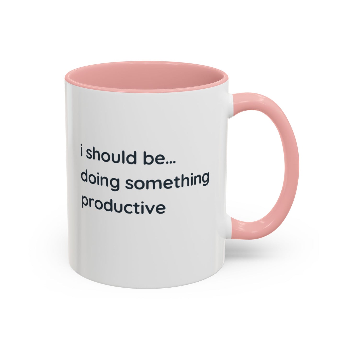 Product Type: MugTitle: "I Should Be Doing Something Productive" Accent Coffee Mug (11/15oz) — Funny Motivational Office Gift