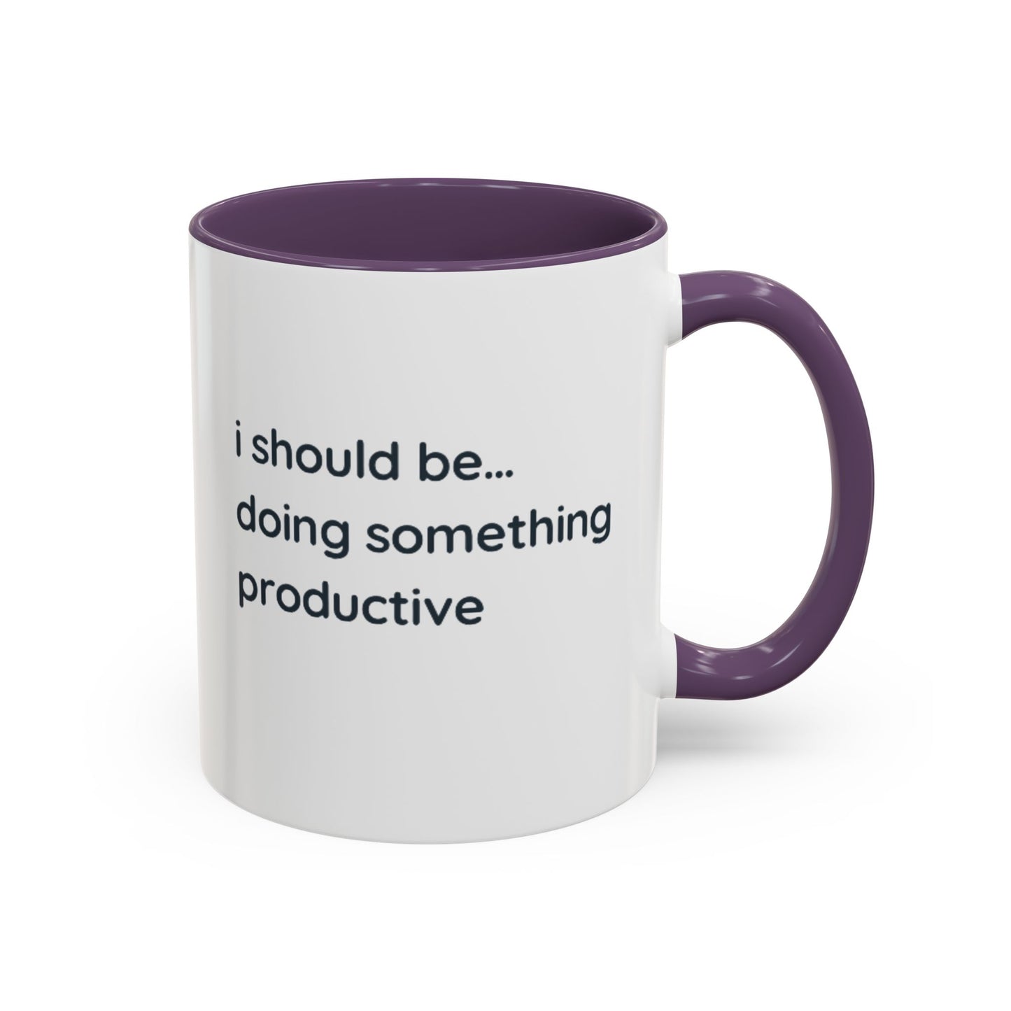 Product Type: MugTitle: "I Should Be Doing Something Productive" Accent Coffee Mug (11/15oz) — Funny Motivational Office Gift