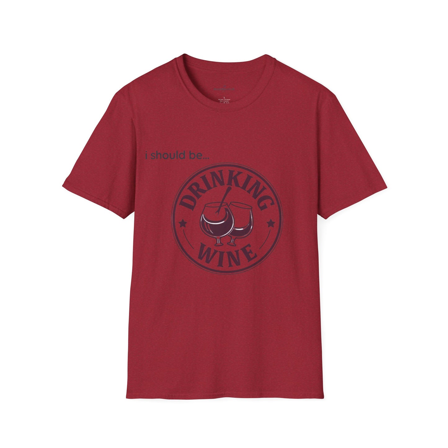 Drinking Wine T-Shirt — I Should Be Drinking Wine Graphic Tee