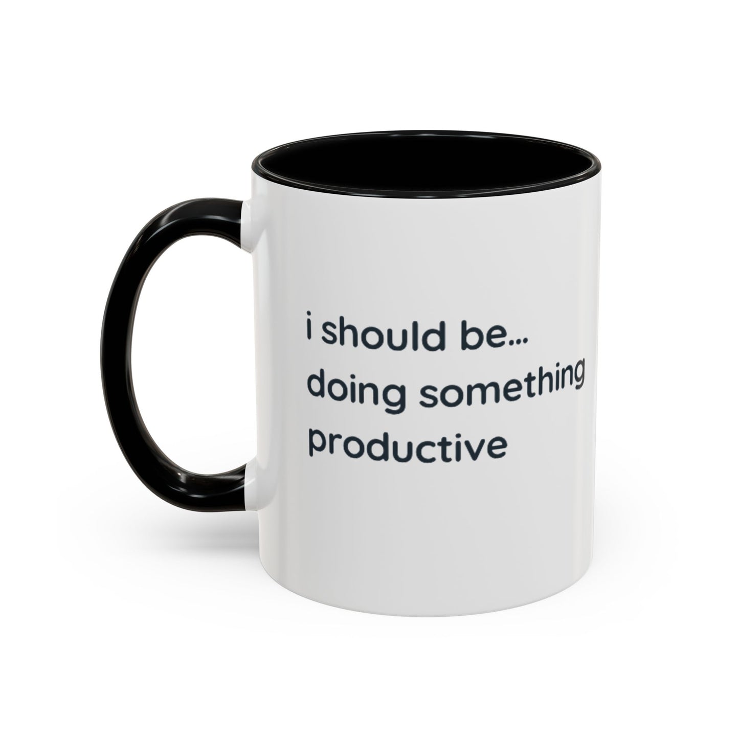 Product Type: MugTitle: "I Should Be Doing Something Productive" Accent Coffee Mug (11/15oz) — Funny Motivational Office Gift